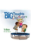 Big Thoughts for Little Thinkers