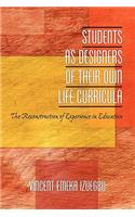 Students as Designers of Their Own Life Curricula: The Reconstruction of Experience in Education(English)