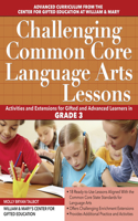 Challenging Common Core Language Arts Lessons