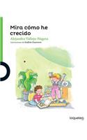 Mira Como He Crecido / Look at How Much I Have Grown (Serie Verde -Ricardetes Collection) Spanish Edition