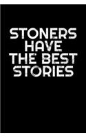 Stoners Have the Best Stories