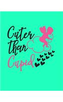 Cuter Than Cupid