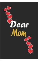 Dear Mom