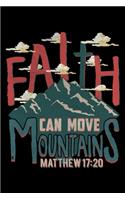 Faith Can move Mountains: 6x9 120 pages dot grid - Your personal Diary