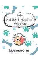 2020 Japanese Chin Planner: Weekly & Monthly with Password list, Journal calendar for Japanese Chin owner: 2020 Planner /Journal Gift,134 pages, 8.5x11, Soft cover, Mate Finish
