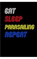 Eat Sleep parasailing Repeat Notebook Fan Sport Gift: Lined Notebook / Journal Gift, 120 Pages, 6x9, Soft Cover, Matte Finish