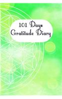 101 Days Gratitude Diary: 101 days gratitude diary, 6x9 with short instruction, one page per day, for meditation, mindfulness, affirmation, self-love, chakra, stress, yoga