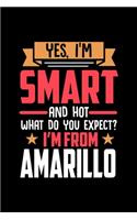 Yes, I'm Smart And Hot What Do You Except I'm From Amarillo