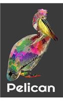 Print Bird Splash Art Pelican Notebook/Journal 6 x 9 120 Pages Gift for Who Loves Pelicans