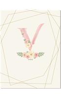 V Flower: for Girl Women Girlfriend MoM Grandmother and Yourself, pink floral notebook 8.5 x 11 120 page (Composition Book Journal)