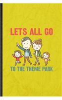 Let's All Go to the Theme Park