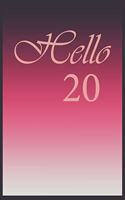 Hello 20 Journal, Notebook To Do Lists, Notepad and daily planner, Great Birthday Gift, 20 Years Old