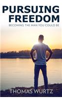 Pursuing Freedom