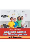 Addition Games for Kindergarten Math Essentials - Children's Arithmetic Books