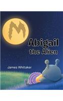Abigail the Alien