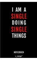 Notizbuch für Single: Originelle Geschenk-Idee [120 Seiten weisses blanko Papier]