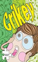 Crikey Handwriting Notebook: Cuss Words for Kids k-3 Handwriting Paper Practice Journal