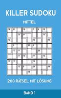 Killer Sudoku Mittel 200 Rätsel mit Lösung Band 1