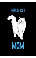 Proud Cat Mom: A Mother's Memory Journal. Want You to Know About Me and My Life