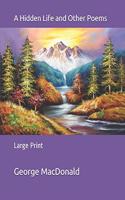 A Hidden Life and Other Poems: Large Print
