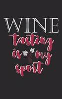 Wine Tasting Is My Sport