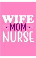 Wife Mom Nurse