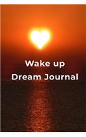 Wake Up Dream Journal