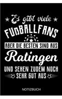 Es gibt viele Fußballfans aber die besten sind aus Ratingen und sehen zudem noch sehr gut aus
