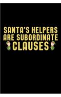 Santa's Helpers Are Subordinate Clauses