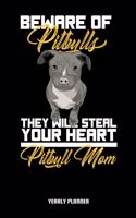 Beware Of Pitbulls Pitbull Mom Yearly Planner
