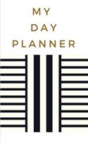 My Day Planner - Planning My Day - Gold Black Strips Cover
