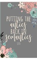 Putting the Antics Back in Semantics Slpa