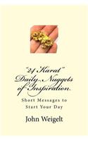 24 Karat Daily Nuggets of Inspiration