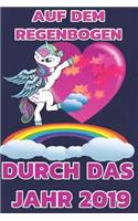 Auf Dem Regenbogen Durch Das Jahr: Der Einhornkalender 2019 Planer Mit Verschiedenen to Do Listen, Agenda, Organizer, Kontakten