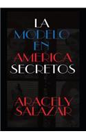 La Modelo En America Secretos