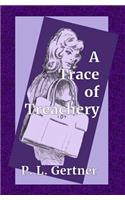 A Trace of Treachery