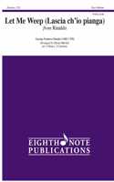 Let Me Weep (Lascia Ch'io Pianga): From Rinaldo, Score & Parts(Eighth Note Publications)