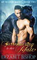 Surrendering to Her Mate: (2 My Wicked Mates)