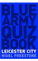 Blue Army Quiz Book Leicester City