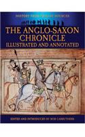 Anglo-Saxon Chronicle: Illustrated and Annotated