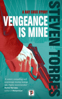 Vengeance is Mine: (1 The Ray Cruz series)
