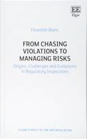 From Chasing Violations to Managing Risks