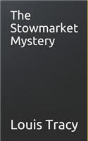 The Stowmarket Mystery