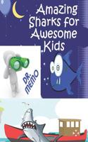 Amazing Sharks for Awesome Kids