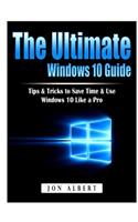 Ultimate Windows 10 Guide