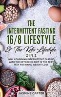 Intermittent Fasting 16/8 Lifestyle & the Keto Lifestyle 2 in 1
