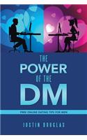 Power of the Dm