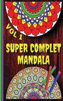 Super Complet Mandala Vol 1