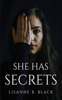 She Has Secrets