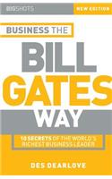 Big Shots, Business the Bill Gates Way